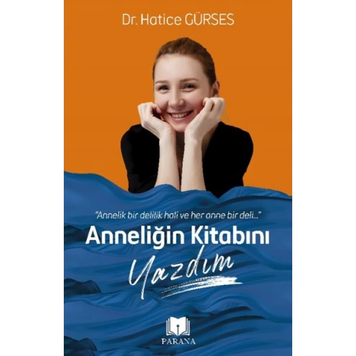 Anneliğin Kitabını Yazdım