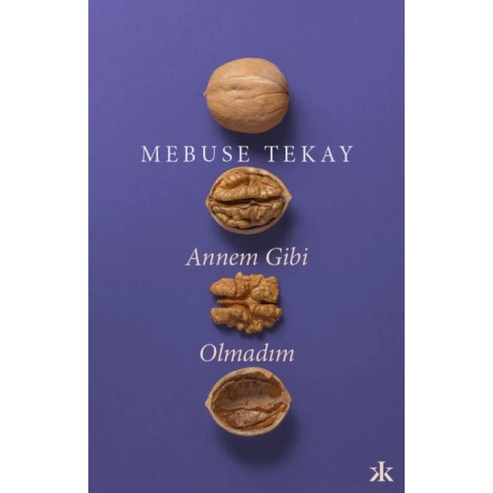 Annem Gibi Olmadım