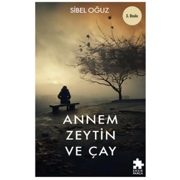 Annem Zeytin ve Çay