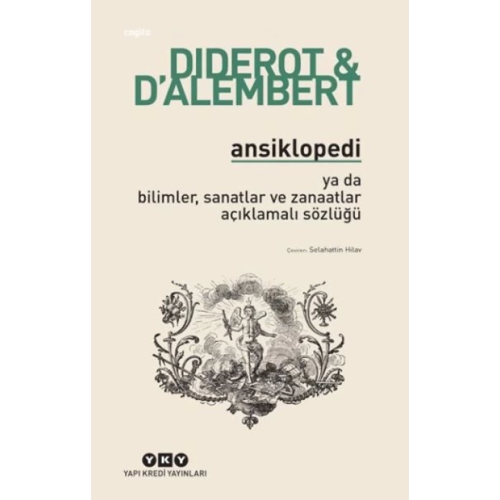 Ansiklopedi - Ya Da Bilimler, Sanatlar ve Zanaatlar Açıklamalı Sözlüğü