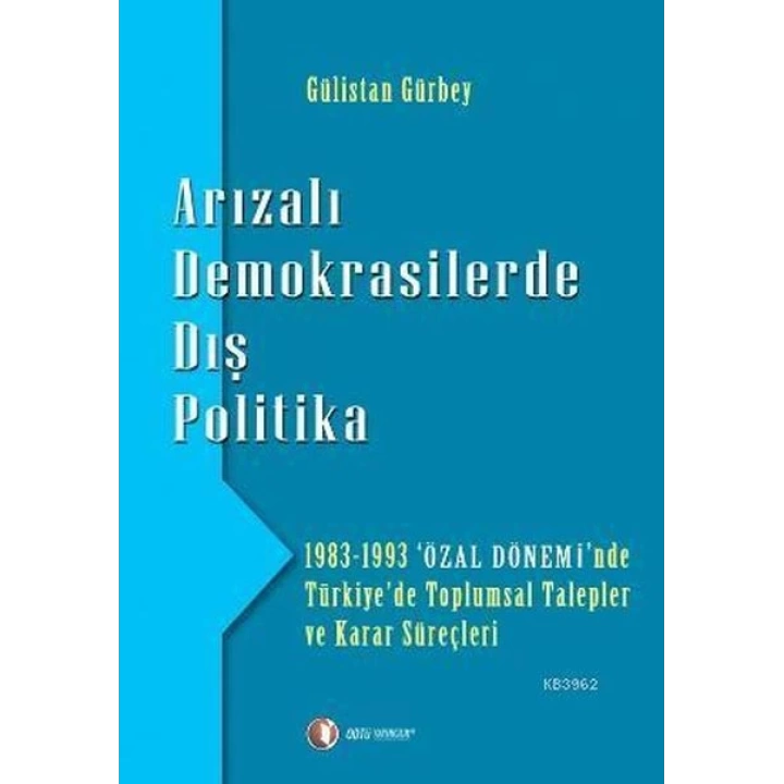 Arızalı Demokrasilerde Dış Politika