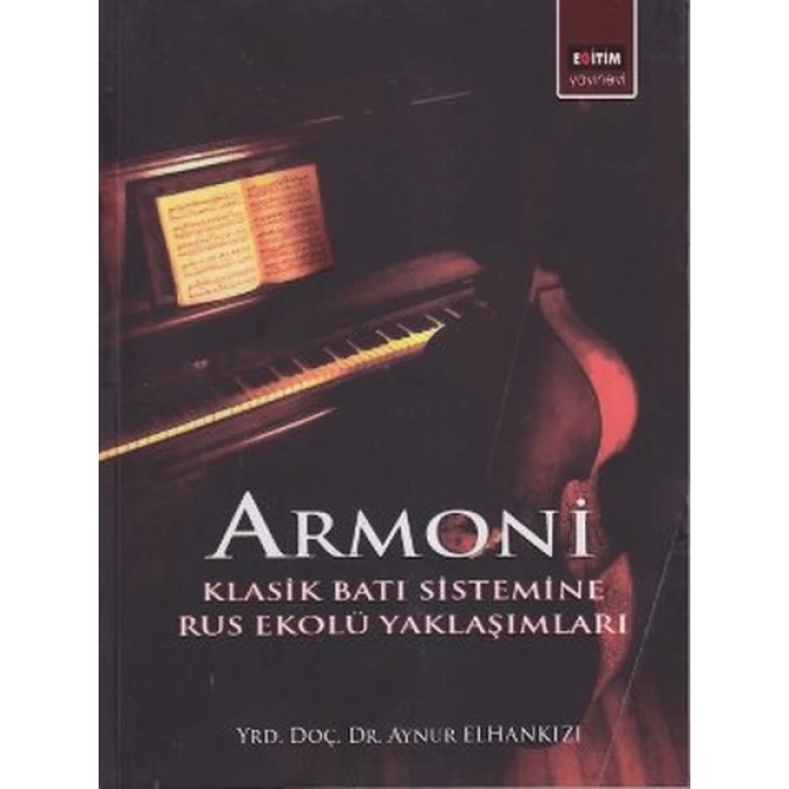 Armoni  Klasik Batı Sistemine Rus Ekolü Yaklaşımları