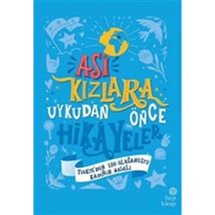 Asi Kızlara Uykudan Önce Hikayeler (Türkiyeden) - (Ciltli)