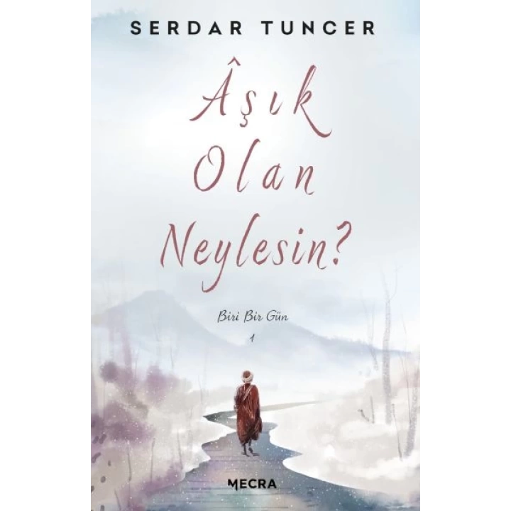 Aşık Olan Neylesin?
