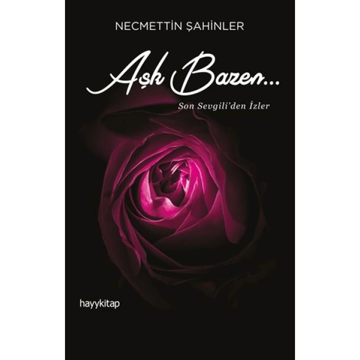 Aşk Bazen... - Son Sevgiliden İzler