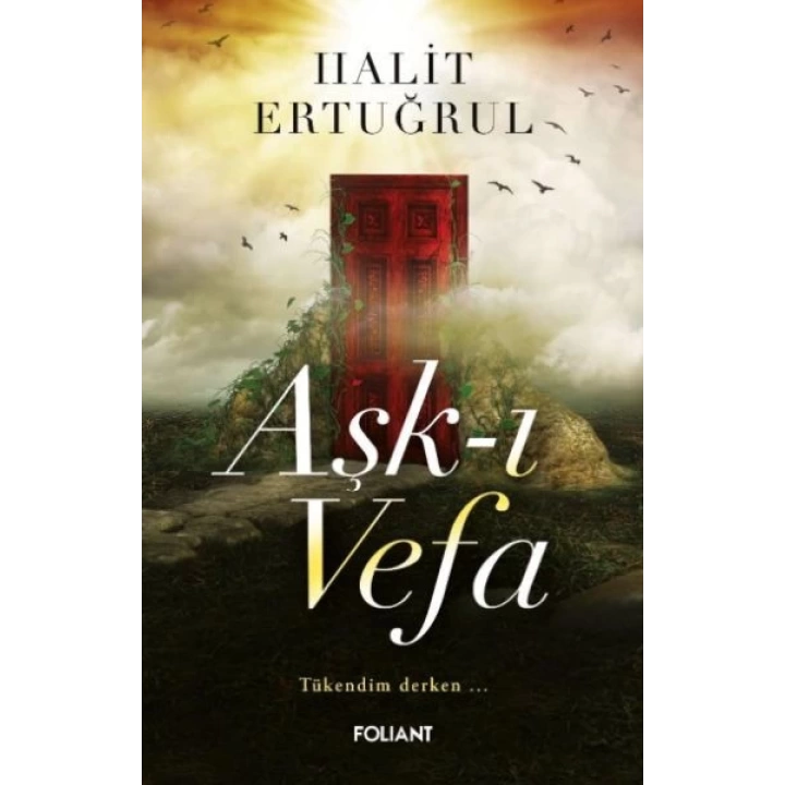 Aşk-ı Vefa Tükendim derken…