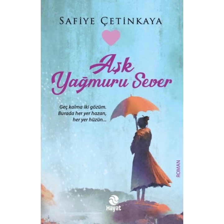 Aşk Yağmuru Sever