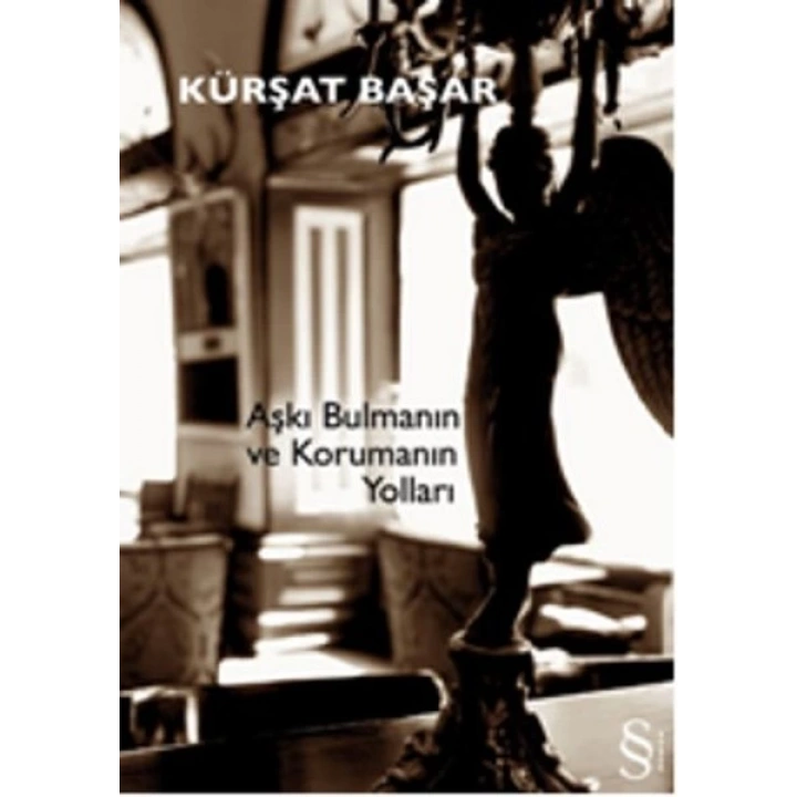 Aşkı Bulmanın ve Korumanın Yolları