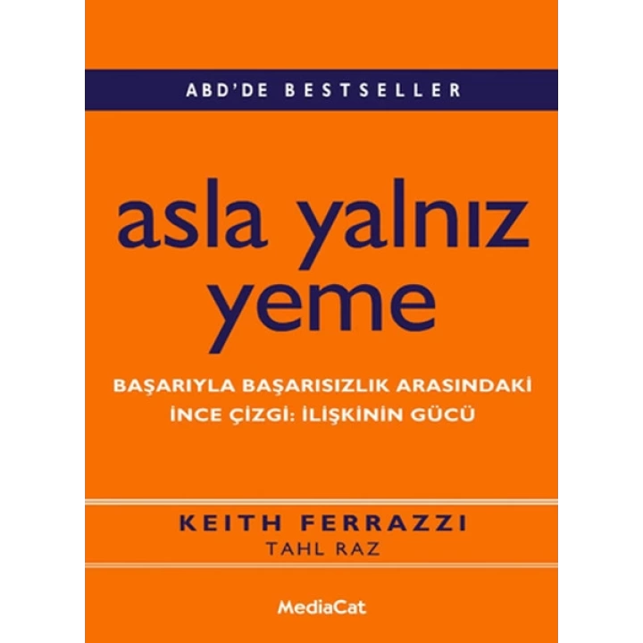 Asla Yalnız Yeme  Başarıyla Başarısızlık Arasındaki  İnce  Çizgi: İlişkinin Gücü
