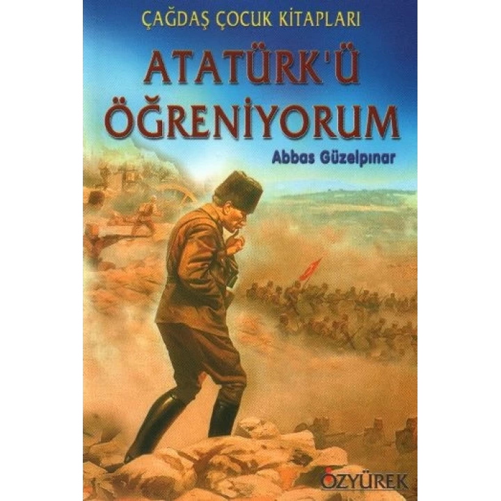 Atatürkü Öğreniyorum