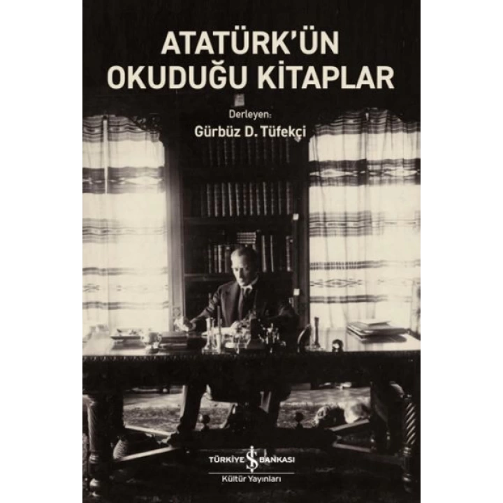 Atatürk’ün Okuduğu Kitaplar