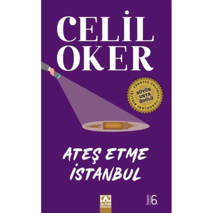 Ateş Etme İstanbul
