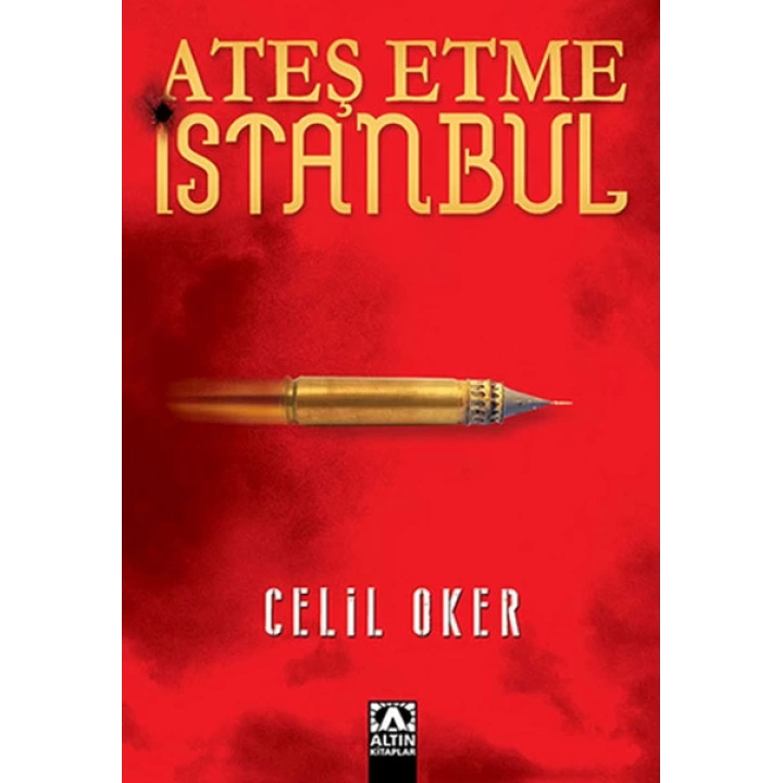 Ateş Etme İstanbul
