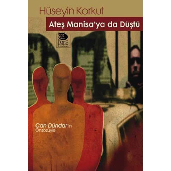 Ateş Manisaya Da Düştü
