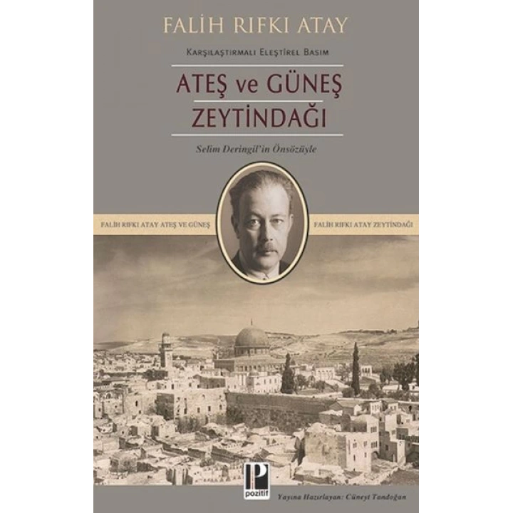 Ateş ve Güneş Zeytindağı (Karşılaştırmalı Eleştirel Basım)