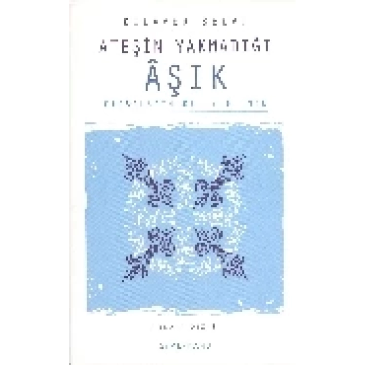 Ateşin Yakmadığı Aşık