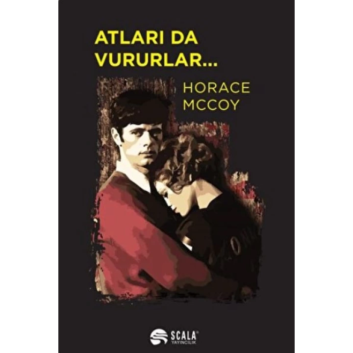 Atları da Vururlar..