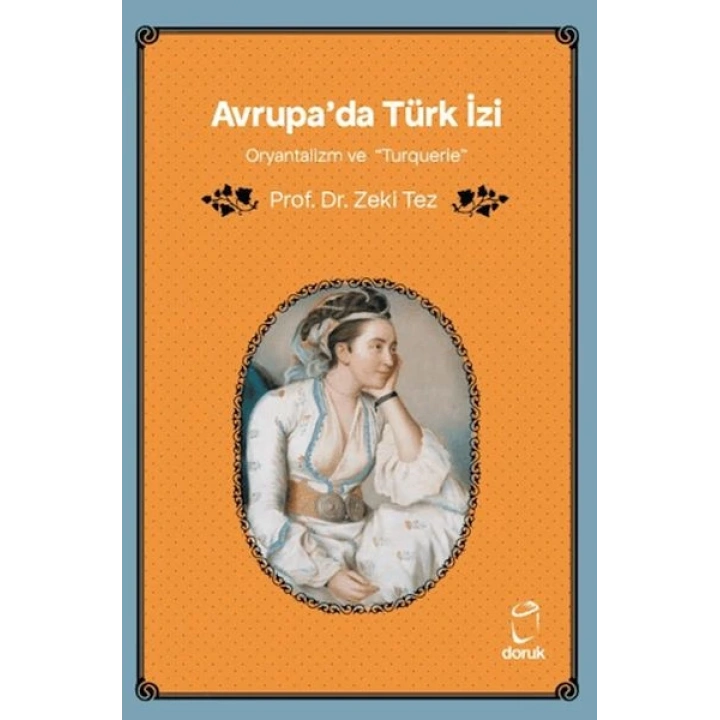 Avrupada Türk İzi Oryantalizm ve Turquerie