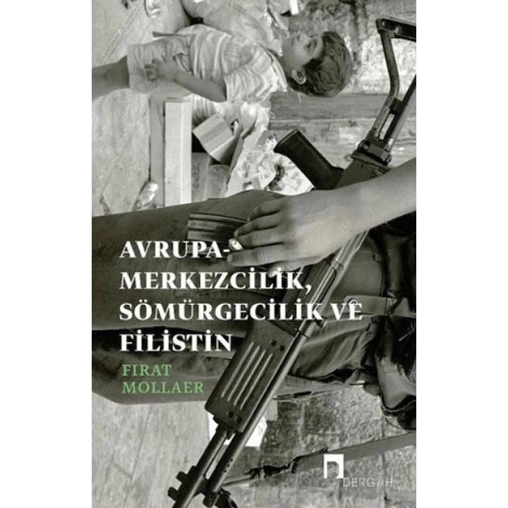 Avrupa-merkezcilik, Sömürgecilik ve Filistin