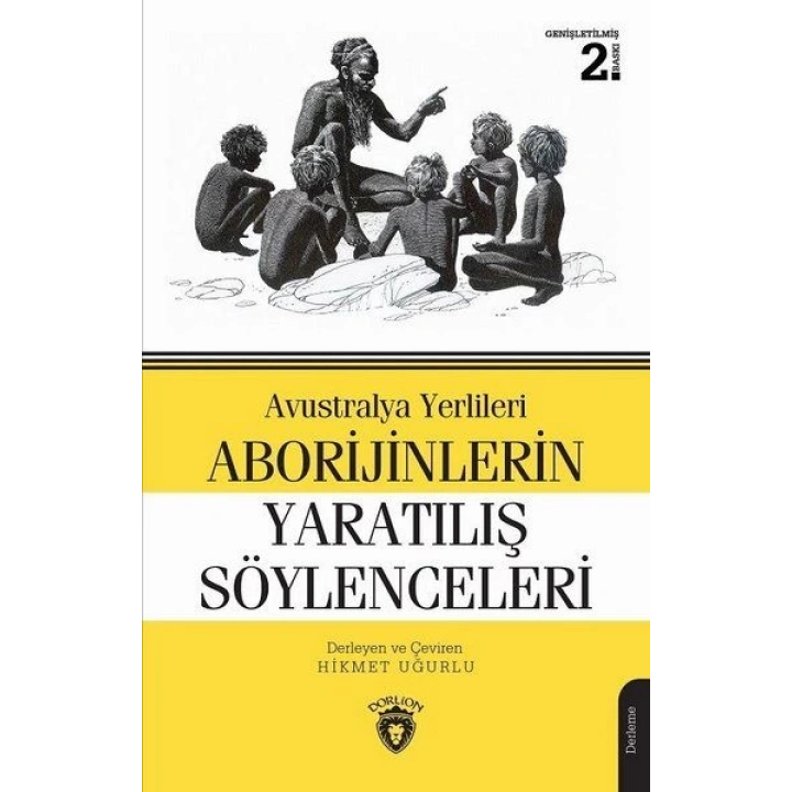Avustralya Yerlileri Aborijinlerin Yaratılış Söylenceleri