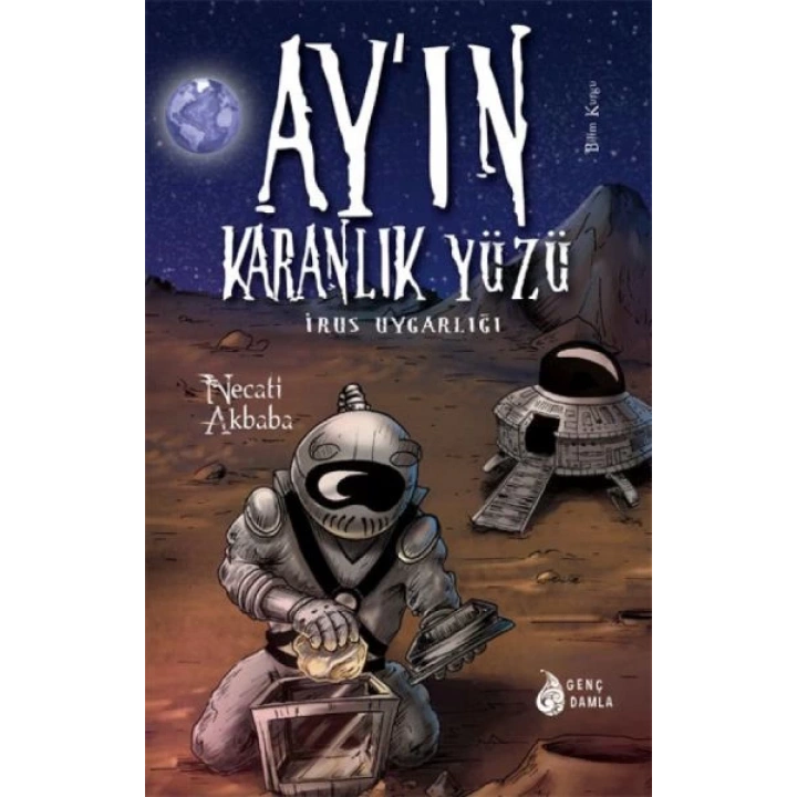 Ayın Karanlık Yüzündeki İrus Uygarlığı (Ciltli)