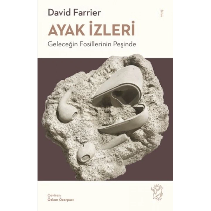 Ayak İzleri – Geleceğin Fosillerinin Peşinde