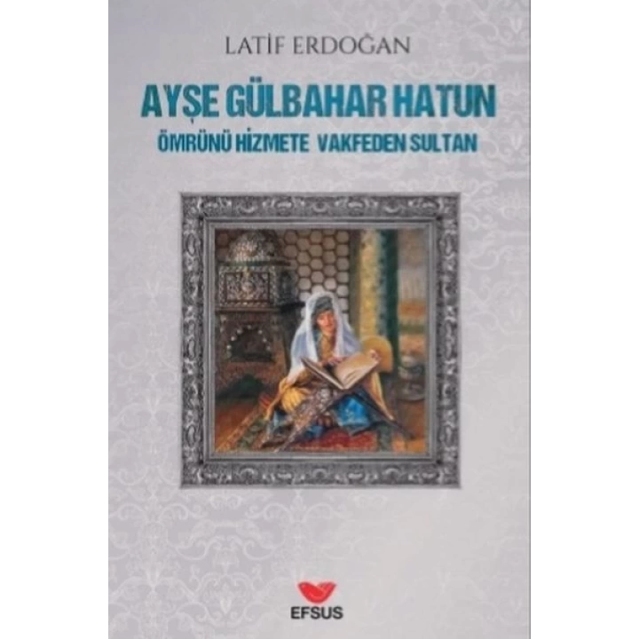 Ayşe Gülbahar Hatun