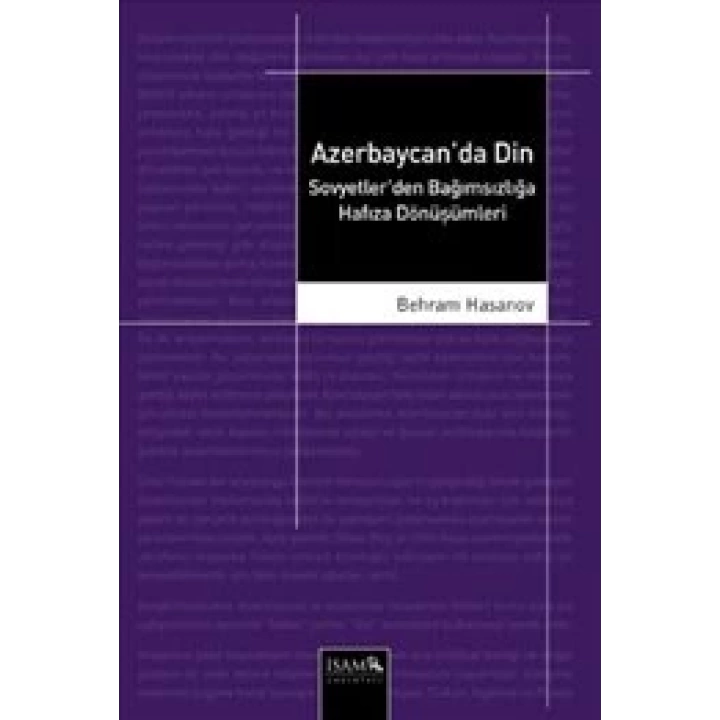 Azerbaycanda Din  Sovyetlerden Bağımsızlığa Hafıza Dönüşümleri