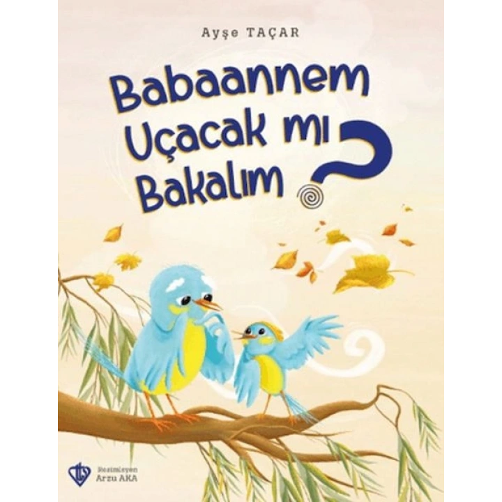 Babaannem Uçacak mı Bakalım?