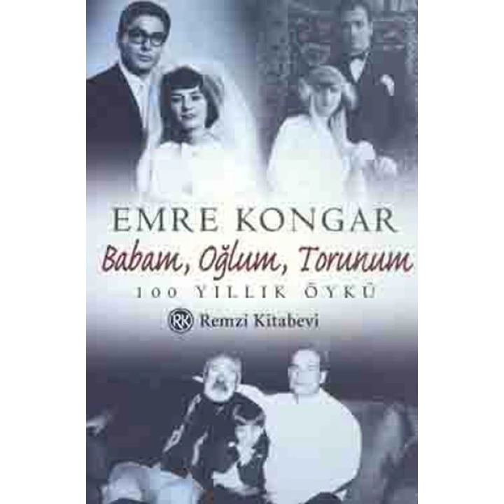 Babam,Oğlum,Torunum
