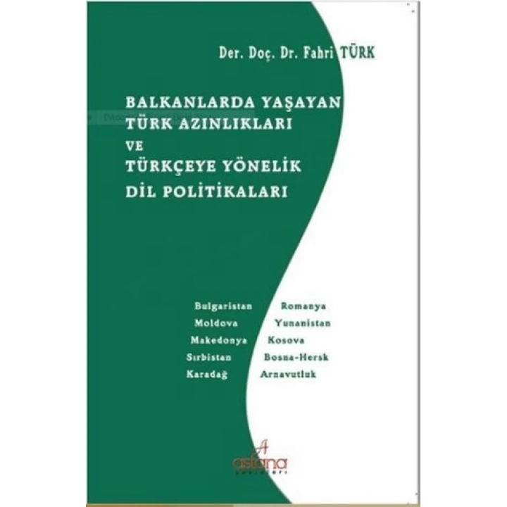 Balkanlarda Yaşayan Türk Azınlıkları ve Türkçeye Yönelik Dil Politikaları