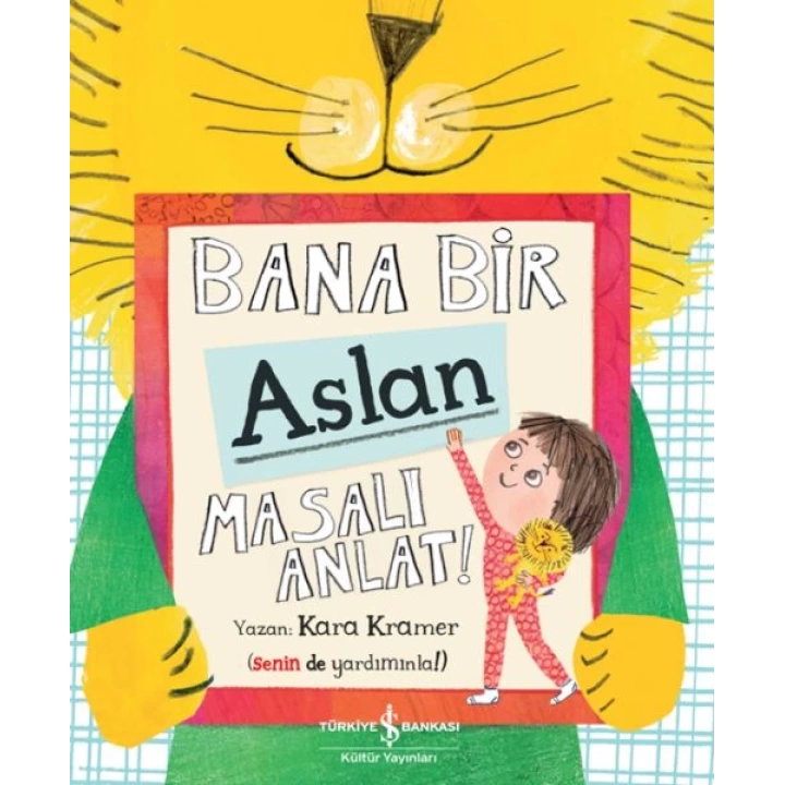 Bana Bir Aslan Masalı Anlat!