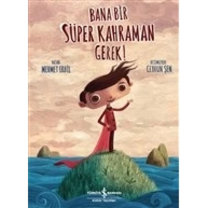 Bana Bir Süper Kahraman Gerek!