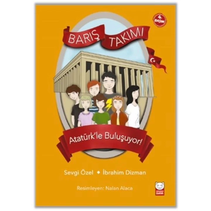 Barış Takımı 3 - Atatürk’le Buluşuyor!