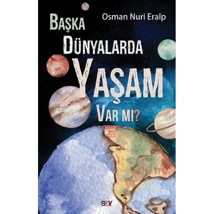 Başka Dünyalarda Yaşam Var mı?