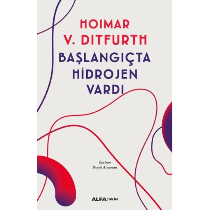 Başlangıçta Hidrojen Vardı