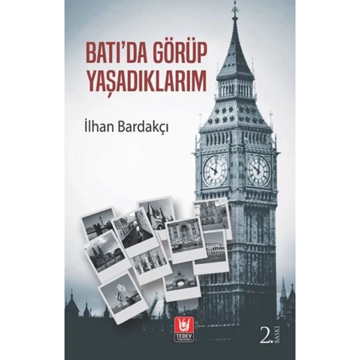Batıda Görüp Yaşadıklarım