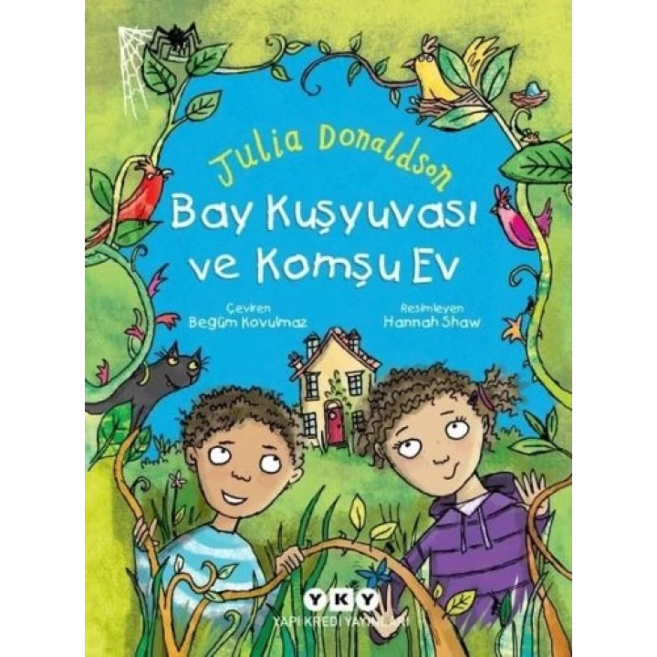 Bay Kuşyuvası ve Komşu Ev