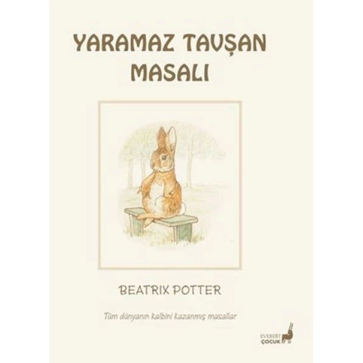 Beatrix Potter Yaramaz Tavşan Masalı