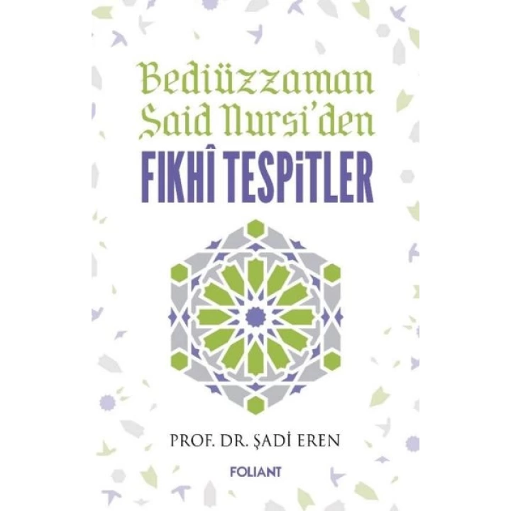Bediüzzaman Said Nursiden Fıkhi Tespitler