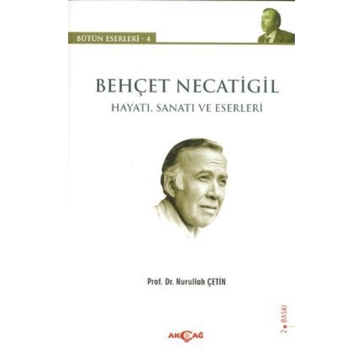 Behçet Necatigil - Hayatı, Sanatı ve Eserleri