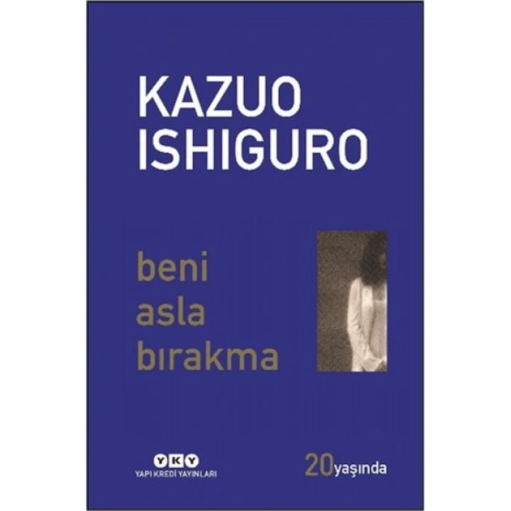 Beni Asla Bırakma 20 Yaşında (Özel Baskı)