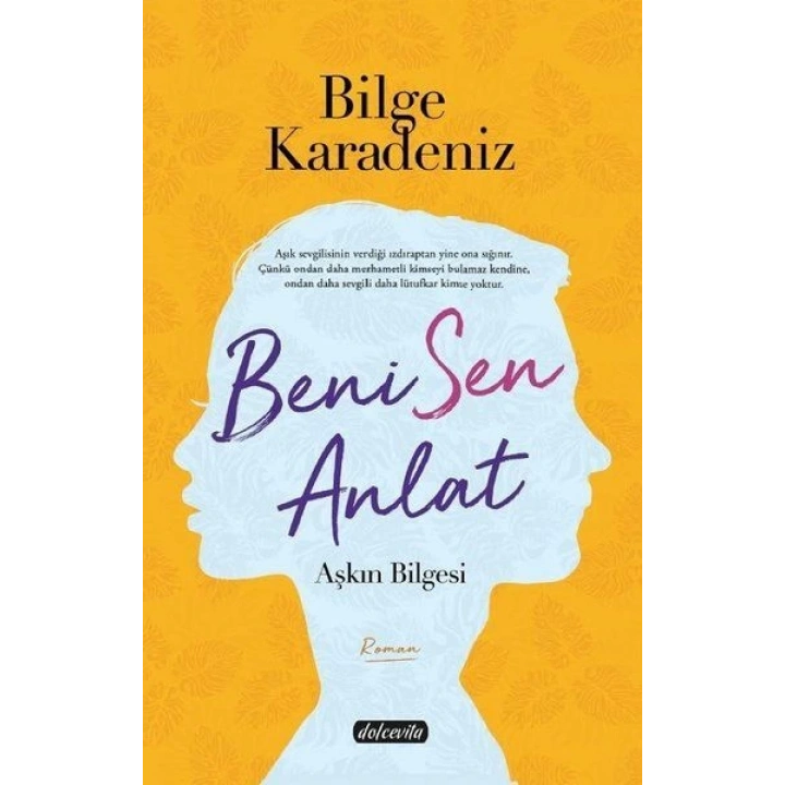 Beni Sen Anlat - Aşkın Bilgesi