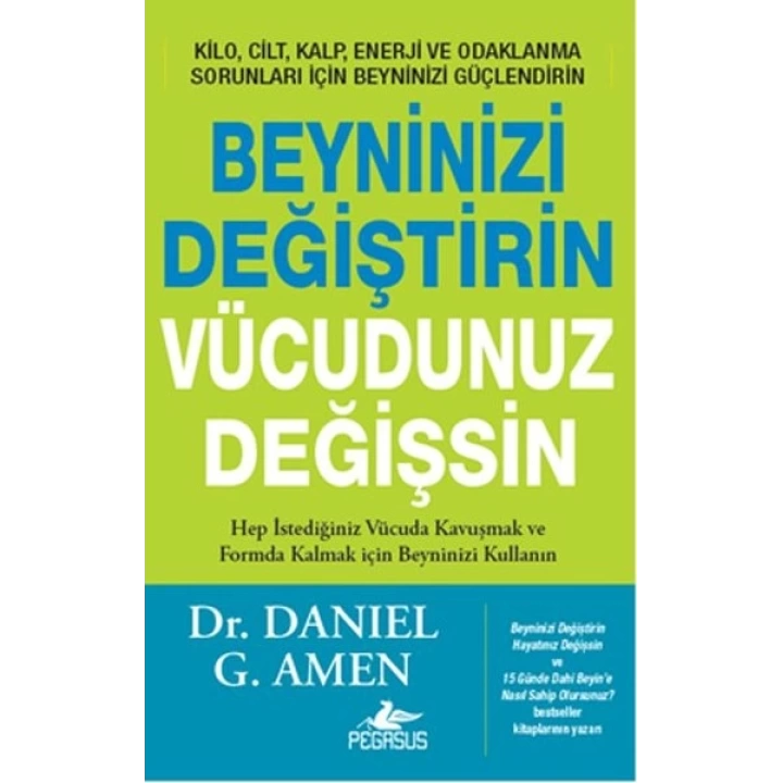 Beyninizi Değiştirin Vücudunuz Değişsin