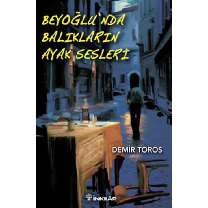 Beyoğlunda Balıkların Ayak Sesleri