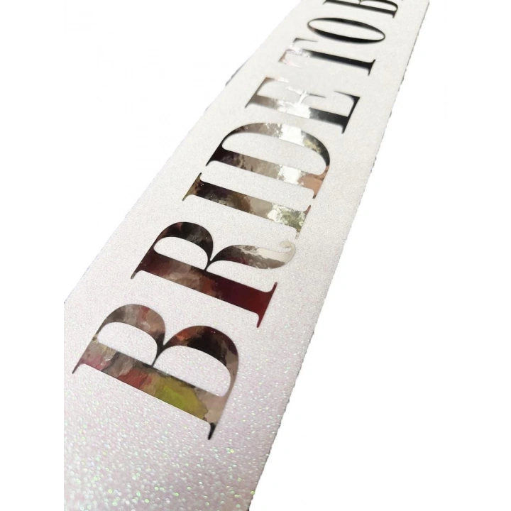 BFS     Beyaz Üzeri Gümüş Büyük Bride To Be Yazılı Simli Işıltılı Kuşak Kemer 10x80 cm