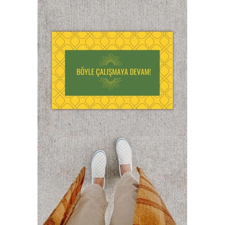 BFS Dijital Baskı Dekoratif Not: Böyle Çalışmaya Devam Sarı Kapı Önü Paspası K-1276