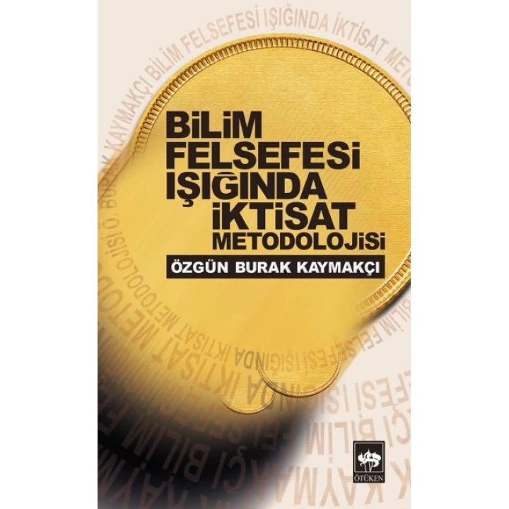 Bilim Felsefesi Işığında ıktisad Metodolojisi