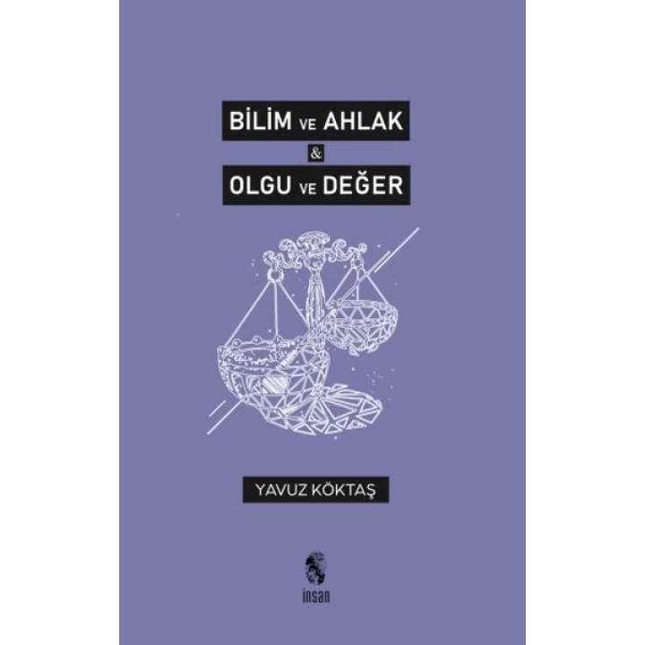 Bilim ve Ahlak & Olgu ve Değer