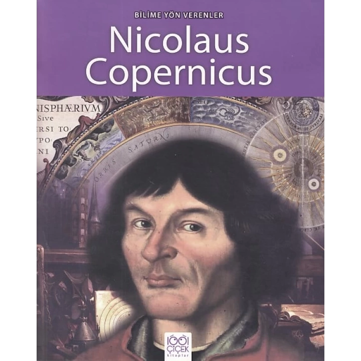 Bilime Yön Verenler - Nikolas Kopernik